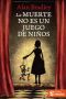 [Flavia de Luce 02] • La muerte no es un juego de niños